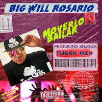 Big Will Rosario - Moverlo Bailar (Big Will Rosario Twerk Mix)