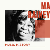 Ma Rainey - Ma Rainey - Music History