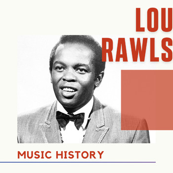 Lou Rawls - Lou Rawls - Music History