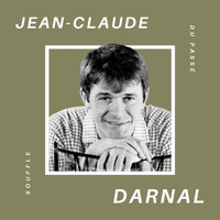 Jean-Claude Darnal - Jean-Claude Darnal - Souffle du Passé