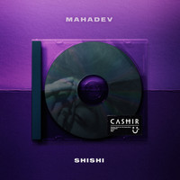 Shishi - Mahadev (feat. Kushri Devi)