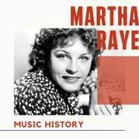 Martha Raye - Martha Raye - Music History
