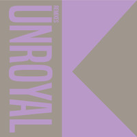 Unroyal - Remix EP