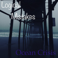 Logical Mistakes - Ocean Crisis