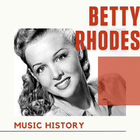 Betty Rhodes - Betty Rhodes - Music History