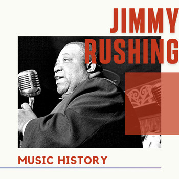 Jimmy Rushing - Jimmy Rushing - Music History