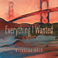 Nicholas Gold - Everything I Wanted
