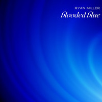 Ryan Miller - Blooded Blue