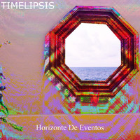 Timelipsis - Horizonte de Eventos