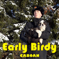 Caboan - Early Birdy