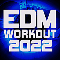 Workout Remix Factory - EDM Workout 2022
