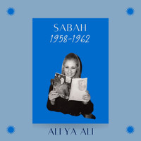Sabah - Ali Ya Ali (1958-1962)