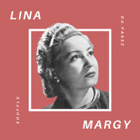 Lina Margy - Lina Margy - Souffle du Passé