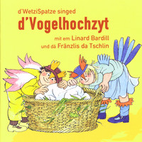 Linard Bardill - D'Vogelhochzyt