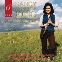 Nancy Ambrose King - Nancy Ambrose King Plays Oboe Concertos by Mozart, Goossens, Vaughan Williams and Martinů