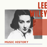 Lee Wiley - Lee Wiley - Music History