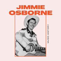Jimmie Osborne - Jimmie Osborne - Music History