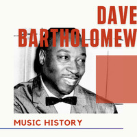 Dave Bartholomew - Dave Bartholomew - Music History