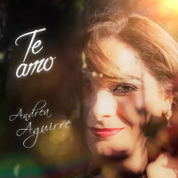 Andrea Aguirre - Te Amo