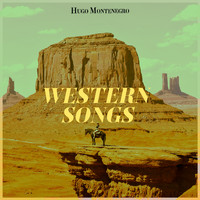 Hugo Montenegro - Western Songs