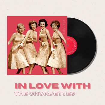 The Chordettes - In Love With The Chordettes - 50s, 60s