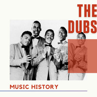 The Dubs - The Dubs - Music History