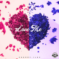 Cherry-Ilex - Love Me (Pop Mix)