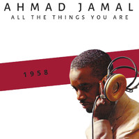 Ahmad Jamal - All the Things You Are (1958)