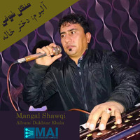 Mangal Shawqi - Dukhtar Khala