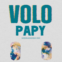Volo - Papy (Version acoustique 2022)