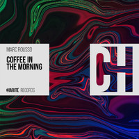 Marc Rousso - Coffee in the Morning (Extended Mix)