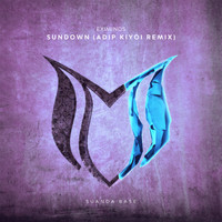 Eximinds - Sundown (Adip Kiyoi Remix)