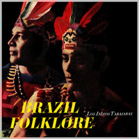 Los Indios Tabajaras - Brazil Folklore