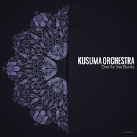 Kusuma Orchestra - One for the Books
