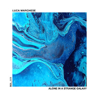 Luca Marchese - Alone in a Strange Galaxy
