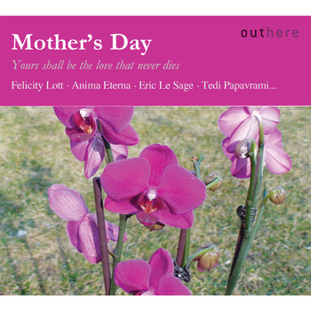 Various Artists - Mother's Day: Yours Shall Be the Love That Never Dies