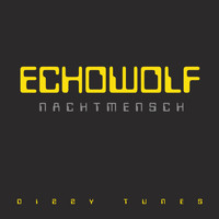 Echowolf - Nachtmensch