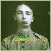 Noel Rosa - O Filosofo do Samba