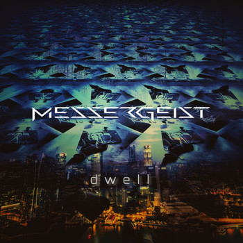 Messergeist - Dwell