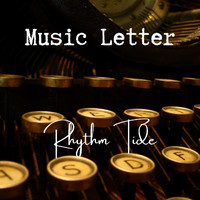 Rhythm Tide - Music Letter