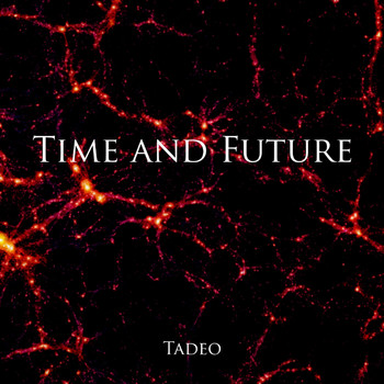 Tadeo - Time and Future