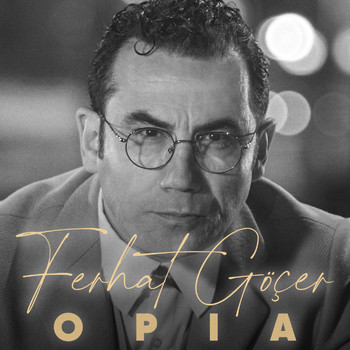 Ferhat Göçer - OPIA