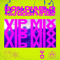 Don Diablo featuring Ty Dolla $ign - Too Much To Ask (VIP Mix)