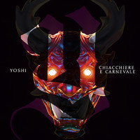 Yoshi - Chiacchiere e Carnevale (Explicit)