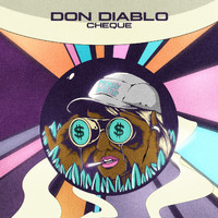 Don Diablo - Cheque (Explicit)
