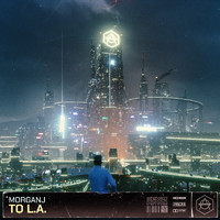 MorganJ - To L.A.