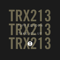 Tuff London - Take You Up