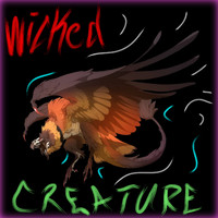 Wicked - Creature