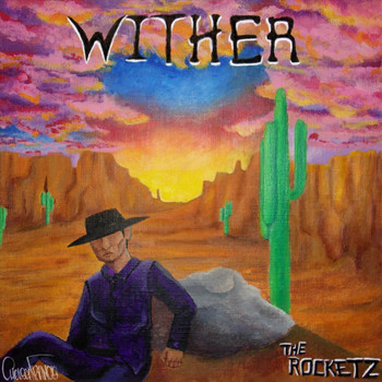 The Rocketz - Wither