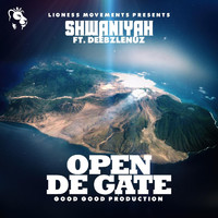 Shwaniyah - Open De Gate (feat. Deebzlenuz) (Explicit)